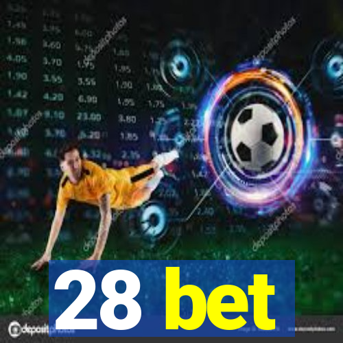 28 bet